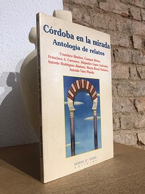 Córdoba en la mirada: Antología de relatos.