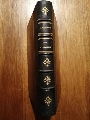 Sainte Beuve 1872 - LEVALLOIS Jules - Biographie Oeuvre Méthodes Edition originale 19e Reliure 19e
