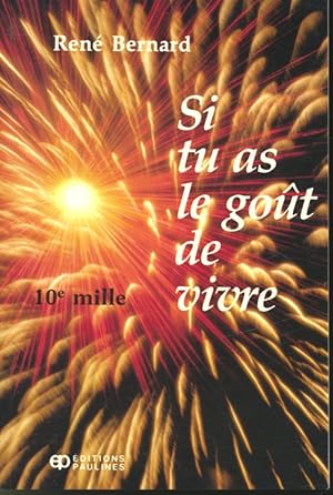 Seller image for Si tu as le got de vivre for sale by Librairie Le Nord