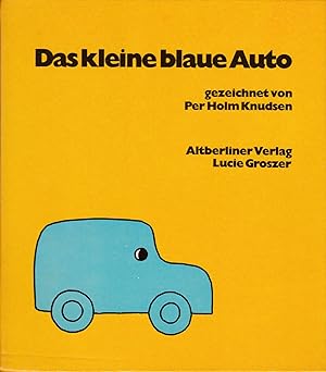 Imagen del vendedor de Das kleine blaue Auto, gezeichnet von a la venta por Antiquariat Kastanienhof