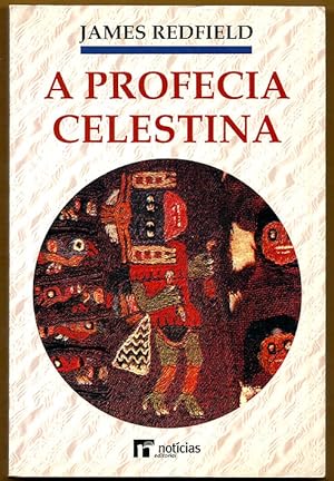 A Profecia Celestina. Uma odisseia para o nosso tempo [The Celestine Prophecy]