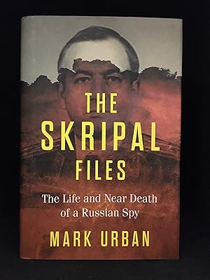 Immagine del venditore per The Skripal Files; The Life and Near Death of a Russian Spy venduto da Burton Lysecki Books, ABAC/ILAB