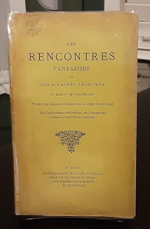 Les Recontres Fantaisies et Coq-A-L'Asnes Facecieux du Baron Gratelard, Tenant sa classe ordinair...