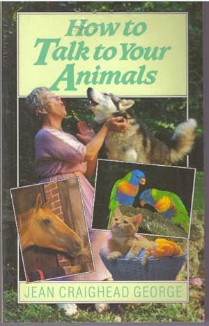 Seller image for HOW TO TALK TO YOUR ANIMALS for sale by High-Lonesome Books