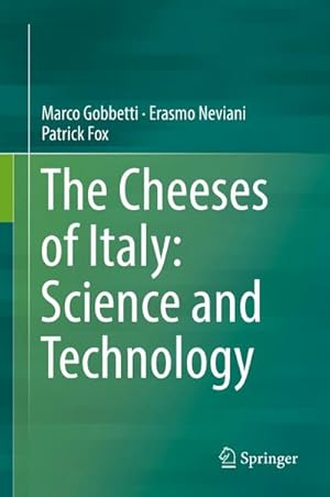 Imagen del vendedor de The Cheeses of Italy: Science and Technology a la venta por AHA-BUCH GmbH