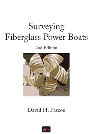 Seller image for Surveying Fiberglass Power Boats: 2nd Edition for sale by GreatBookPrices