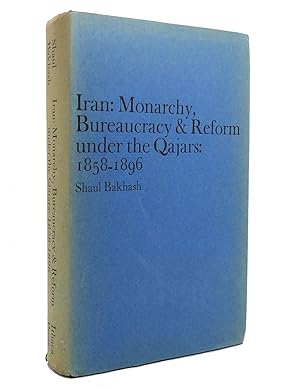 Seller image for IRAN: MONARCHY, BUREAUCRACY & REFORM UNDER THE QAJARS: 1858-1896 for sale by Rare Book Cellar