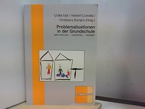 Problemsituationen in der Grundschule - Wahrnehmen, verstehen, handeln