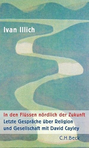 Image du vendeur pour In den Flssen nrdlich der Zukunft mis en vente par Rheinberg-Buch Andreas Meier eK