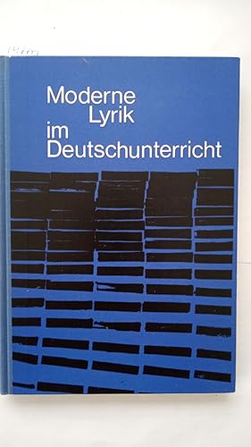 Moderne Lyrik im Deutschunterricht.