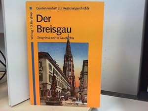 Bild des Verkufers fr Der Breisgau - Zeugnisse seiner Geschichte Quellenleseheft zur Regionalgeschichte zum Verkauf von ABC Versand e.K.