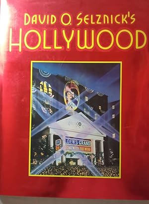 David O` Selznick`s Hollywood. 1. Auflage.