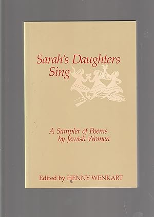 Immagine del venditore per Sarah's Daughters Sing: A Sampler of poems by Jewish Women venduto da Meir Turner