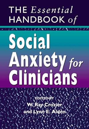 Image du vendeur pour Essential Handbook Of Social Anxiety For Clinicians mis en vente par GreatBookPrices