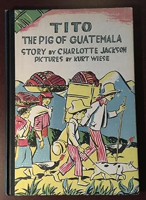 Bild des Verkufers fr Tito, the Pig of Guatemala zum Verkauf von Chaparral Books