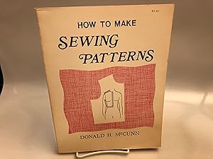 Imagen del vendedor de How to Make Sewing Patterns a la venta por Needham Book Finders