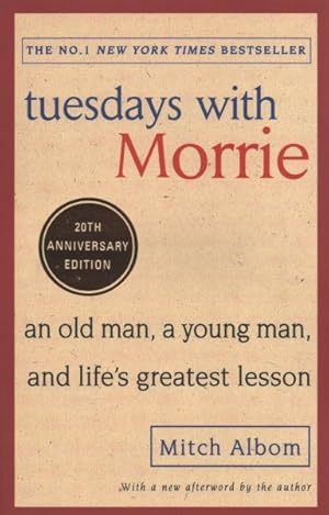 Immagine del venditore per Tuesdays With Morrie : An Old Man, a Young Man, and Life's Greatest Lesson venduto da GreatBookPricesUK