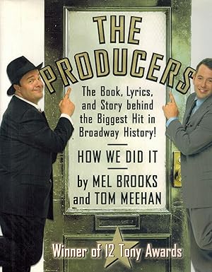 Seller image for THE PRODUCERS The Book, Lyrics, and Story Behind the Biggest Hit in Broadway History! for sale by Books on the Boulevard