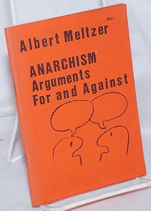 Imagen del vendedor de Anarchism: Arguments For and Against a la venta por Bolerium Books Inc.