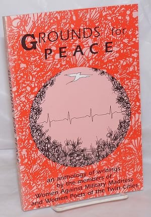 Imagen del vendedor de Grounds for Peace: an anthology of writings a la venta por Bolerium Books Inc.