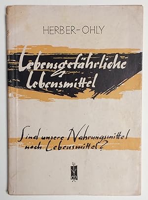 Imagen del vendedor de Lebensgefhrliche "Lebensmittel" a la venta por Bolerium Books Inc.