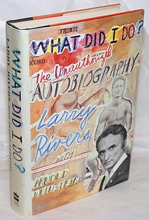 Seller image for What Did I Do? The unauthorized autobiography for sale by Bolerium Books Inc.