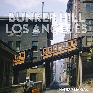 Seller image for Bunker Hill Los Angeles : Essence of Sunshine and Noir for sale by GreatBookPrices