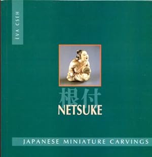 Netsuke Japanese Miniature Carvings. Collections of the Ferenc Hopp Museum of Eastern Asiatic Arts.