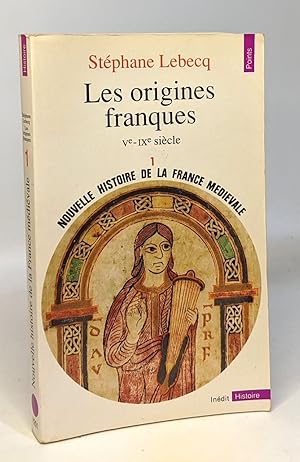 Image du vendeur pour Nouvelle histoire de la France mdivale. Les origines franques Ve - IXe sicle mis en vente par crealivres