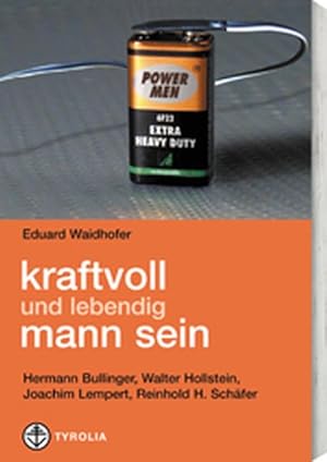 Seller image for kraftvoll und lebendig mann sein for sale by Antiquariat Armebooks