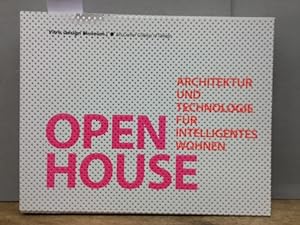 Seller image for Open House: Architektur und Technologie fr intelligentes Wohnen for sale by Kepler-Buchversand Huong Bach