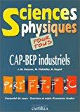 Imagen del vendedor de Sciences Physiques Pour Tous : Cap-bep Industriels a la venta por RECYCLIVRE