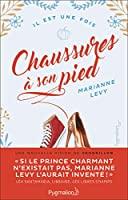 Seller image for Chaussures  Son Pied : Une Nouvelle Vision De Cendrillon for sale by RECYCLIVRE