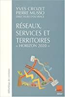 Bild des Verkufers fr Rseaux, Services Et Territoires : Horizon 2020 zum Verkauf von RECYCLIVRE