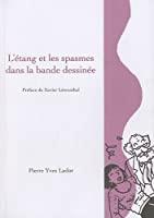 Seller image for L'tang Et Les Spasmes Dans La Bande Dessine for sale by RECYCLIVRE