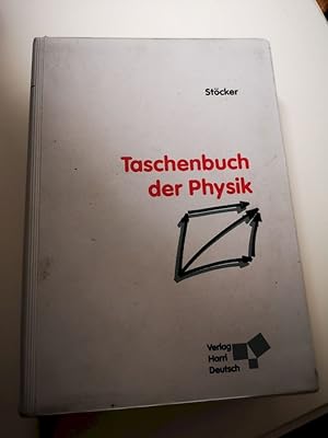 Image du vendeur pour Taschenbuch der Physik : Formeln, Tabellen, bersichten. hrsg. von Horst Stcker. [Autoren: Christoph Best .] mis en vente par Antiquariat-Fischer - Preise inkl. MWST