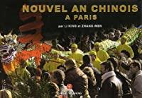 Bild des Verkufers fr Nouvel An Chinois  Paris zum Verkauf von RECYCLIVRE