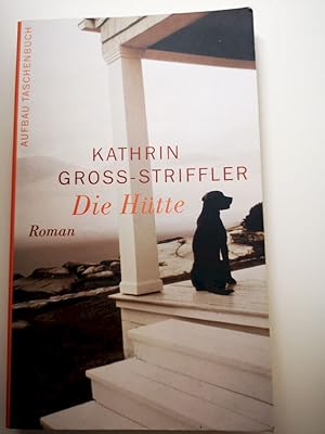 Bild des Verkufers fr Die Htte : Roman. Aufbau-Taschenbcher ; 2131 zum Verkauf von Antiquariat-Fischer - Preise inkl. MWST
