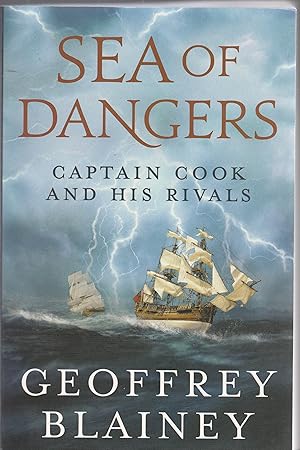 Seller image for SEA OF DANGERS. Captain Cook and his Rivals for sale by BOOK NOW