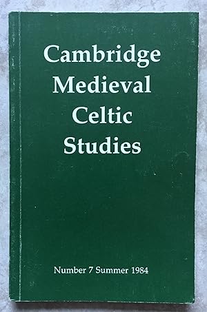Cambridge Medieval Celtic Studies - Number 7 Summer 1984