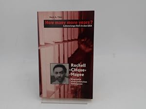 How many more years?. Lebenslange Haft in den USA . Biographie eines politischen Gefangenen: Ruch...