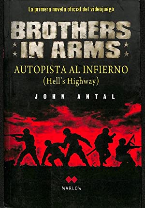 BROTHERS IN ARMS Autopista al infierno
