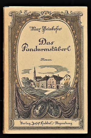 Das Pandurenstüberl : Ein Roman aus Niederbayern.