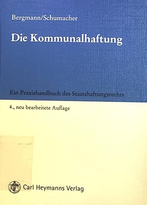 Bild des Verkufers fr Die Kommunalhaftung : ein Handbuch des Staatshaftungsrechts. zum Verkauf von books4less (Versandantiquariat Petra Gros GmbH & Co. KG)