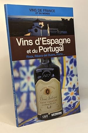 Vins d'Espagne et du portugal - tome 22 coll. Vins de France et du monde --- Figaro / revue du vi...