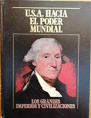 Grandes Imperios y Civilizaciones. U.A.A. hacia el poder mundial Vol. 23