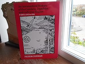 Immagine del venditore per An Aeronautical History of the Cumbria, Dumfries and Galloway Region venduto da PETER FRY (PBFA)