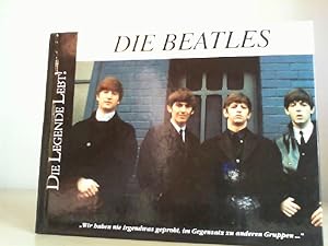 Bild des Verkufers fr Die Beatles. Die Legende lebt. zum Verkauf von Antiquariat im Schloss