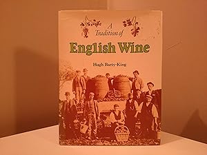 Seller image for A Tradition of English Wine for sale by Jonathan P Vokes