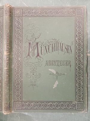 Des Freiherrn von Münchhausen wunderbare Reisen und Abenteuer zu Wasser und zu Lande
